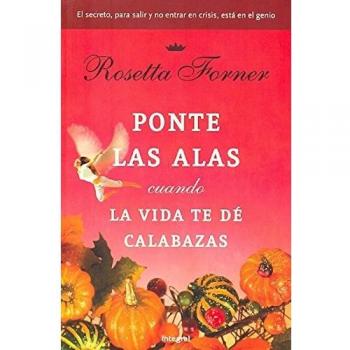 PONTE LAS ALAS CUANDO LA VIDA TE DE CALABAZAS