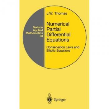 Numerical Partial Differential Equations: Conservation Laws and Elliptic Equations: v. 33
