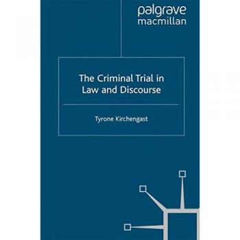 The Criminal Trial in Law and Discourse
