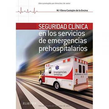 Seguridad clínica en los servicios de emergencias prehospitalarios