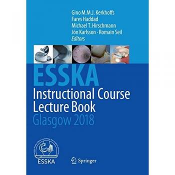 ESSKA Instructional Course Lecture Book: Glasgow 2018
