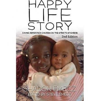 La Historia de una Vida Feliz: Salvando Niños Abandonados en las Calles de Nairobi - 2ª Edición