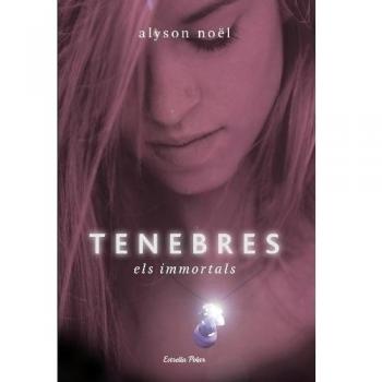 Tenebres: Els immortals - Noel Alyson
