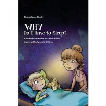 Cuento para Dormir: ¿Por Qué Tengo Que Dormir? - Historia Infantil sobre Mindfulness en Tapa Dura