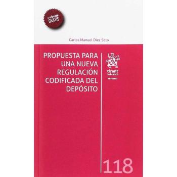 Propuesta Para una Nueva Regulación Codificada del Depósito