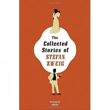The Collected Stories of Stefan Zweig Deluxe Edition