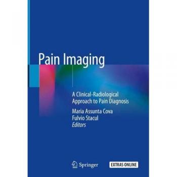 Pain Imaging: A Clinical-Radiological Approach to Pain Diagnosis