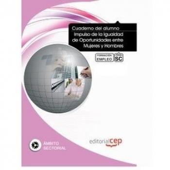 Cuaderno del Alumno Impulso de la Igualdad de Oportunidades entre Mujeres y Hombres. Formación para el Empleo