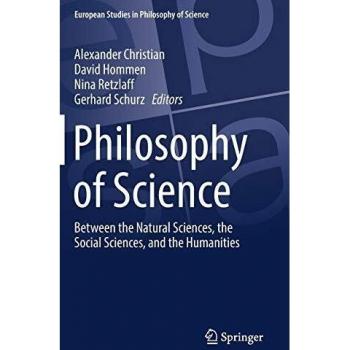 Philosophy of Science: Between the Natural Sciences, the Social Sciences, and the Humanities: 9
