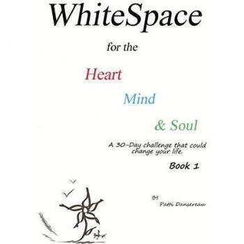Rincón de Espacio Blanco para el Corazón, la Mente y el Alma: Desafío de 30 Días que Puede Cambiar Tu Vida - Libro 1