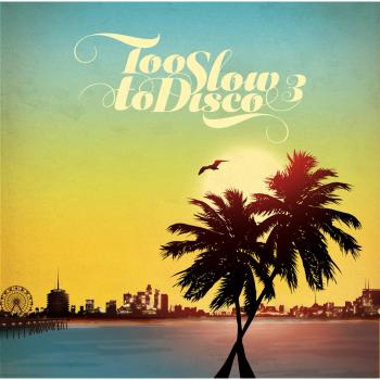 Too Slow to Disco Vol.3 Vinyl