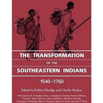 Southeastern Indians Transformation History Book (1540-1760)