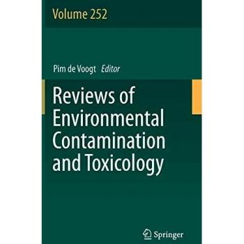 Reviews of Environmental Contamination and Toxicology Volume 252