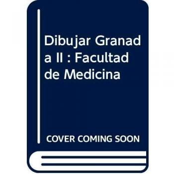 Dibujar Granada II: Facultad de Medicina