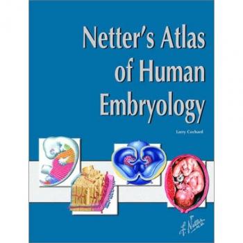 Netter's Atlas of Human Embryology