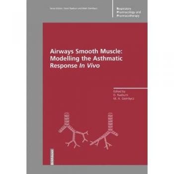 Airways Smooth Muscle: Modelling the Asthmatic Response In Vivo