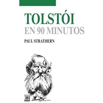 Tolstói en 90 minutos: 44 - Strathern, Paul