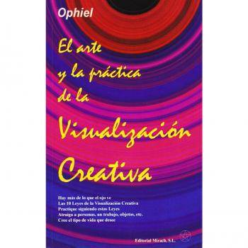 El Arte y la práctica de la Visualización Creativa