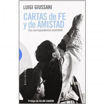 Cartas de fe y de amistad: Una correspondencia sacerdotal
