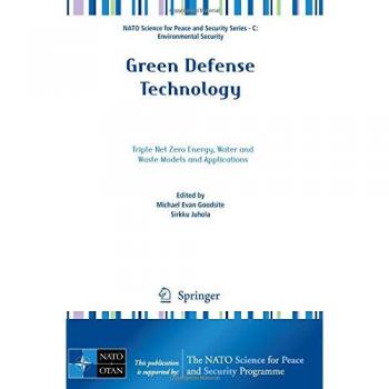 Green Defense Technology: Triple Net Zero Energy, Water and Waste Models and Applications