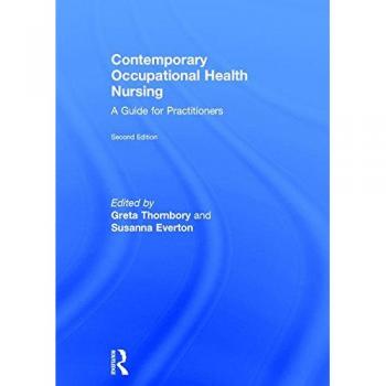 Contemporary Occupational Health Nursing: A Guide for Practitioners