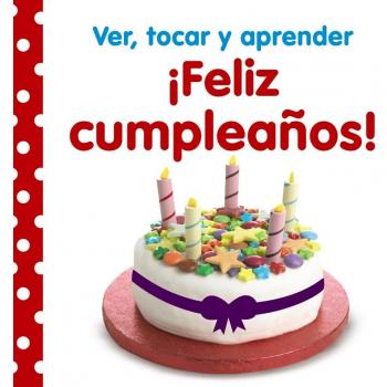Ver, tocar y aprender. ¡Feliz cumpleaños!