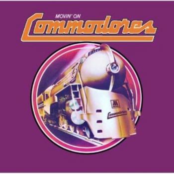 Movin' On - Commodores