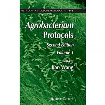 Agrobacterium Protocols Volume 1: Volume I: 343