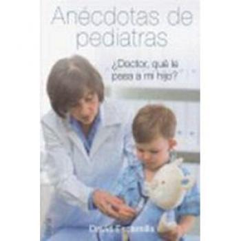Anecdotas De Pediatras - Escamilla D