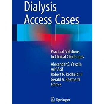 Dialysis Access Cases: Practical Solutions to Clinical Challenges