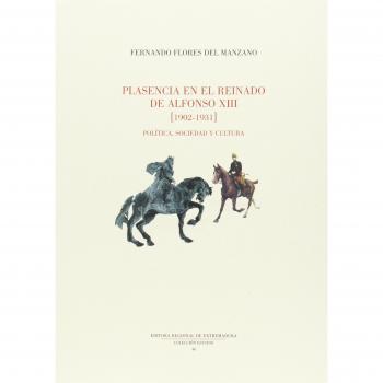 Plasencia en el reinado de Alfonso XIII