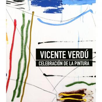 Celebración de la pintura - Vicente Verdú