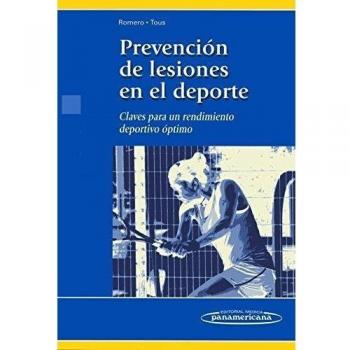 ROMERO:Prevencin Lesiones en el Deporte: Claves para un rendimiento de portivo óptimo