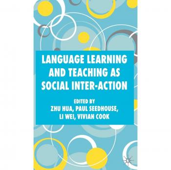 Language Learning and Teaching as Social Inter-Action