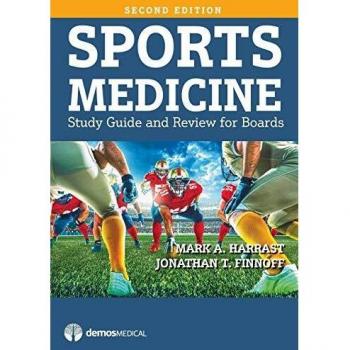 Sports Medicine: Study Guide and Review for Boards