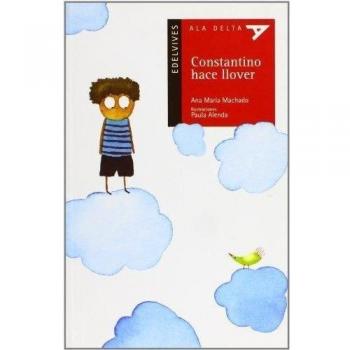 Constantino hace llover: 48 - Ana Maria Machado
