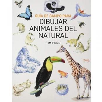 Guía De Campo para dibujar animales Del Natural