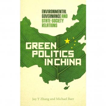 Green Politics in China: Environmental Governance and State-Society Relations