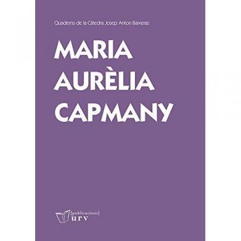 Maria Aurèlia Capmany: pendent de redescobrir: 2