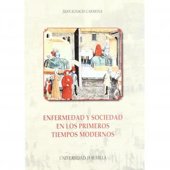 Enfermedad y sociedad en los primeros tiempos modernos: 102