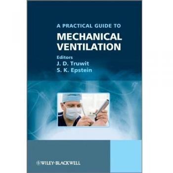 A Practical Guide to Mechanical Ventilation