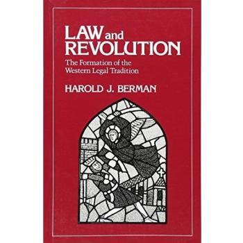 Law and Revolution, I: The Formation of the Western Legal Tradition