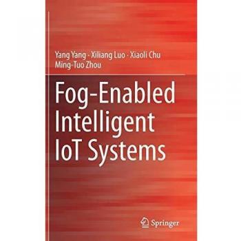 Fog-Enabled Intelligent IoT Systems