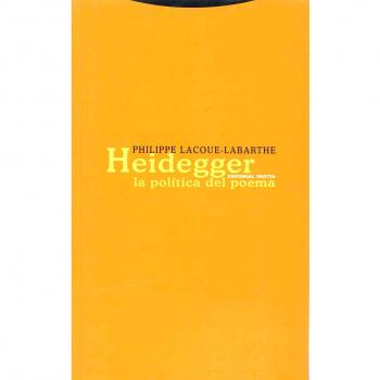 Heidegger. La Política Del Poema