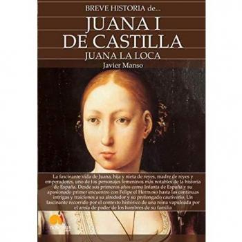 Breve historia de Juana I de Castilla