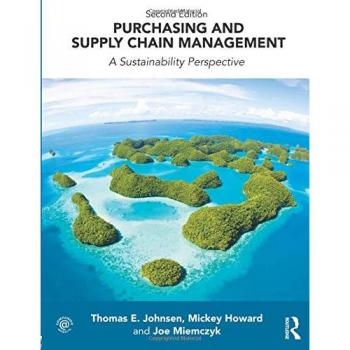 Purchasing and Supply Chain Management: A Sustainability Perspective