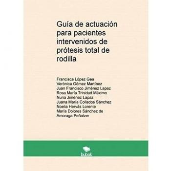 Guía de actuación para pacientes intervenidos de prótesis total de rodilla