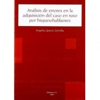 Análisis de errores en la adquisición del caso en ruso por hispanohablantes