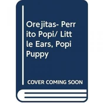 Orejitas- Perrito Popi/ Little Ears, Popi Puppy