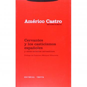 Cervantes y los casticismos españoles y otros estudios cervantinos